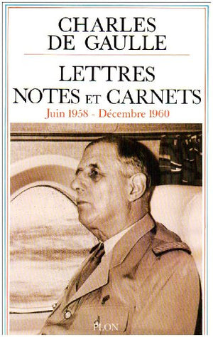 Lettres Notes et Carnets. Juin 1958 - Décembre 1960