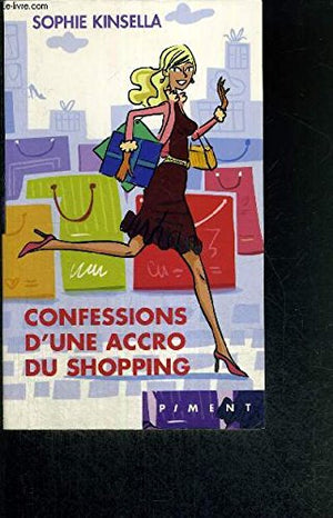 Confessions d'une accro du shopping