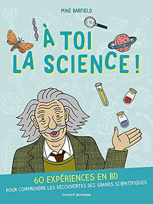 A toi la science !