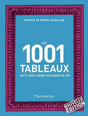 Les 1001 tableaux qu'il faut avoir vu dans sa vie