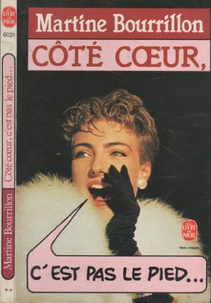 Côté coeur, c'est pas le pied