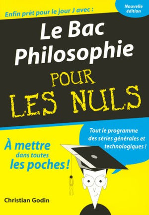 Le bac philosophie pour les nuls