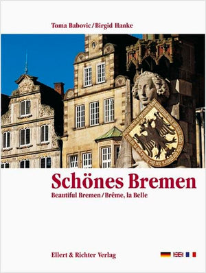 Schönes Bremen. Eine Bildreise