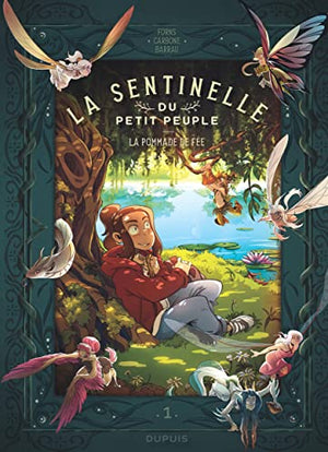 La sentinelle du Petit Peuple - La pommade de fée