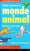 Exploits surprenants du monde animal