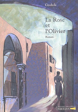 La rose et l'olivier