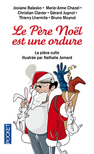 Le père Noël est une ordure