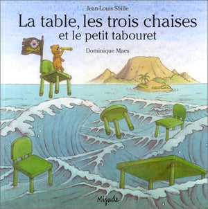 TABLE,LES TROIS CHAISES ET LE TABOURET