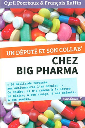 Un député et son collab' chez Big Farma