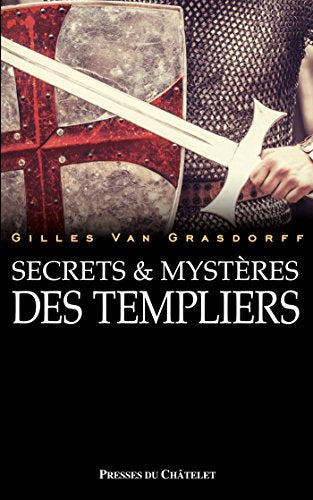 Secrets et mystEres des Templiers