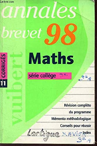 MATHEMATIQUES BREVET SERIE COLLEGE. Corrigés, Edition 1998