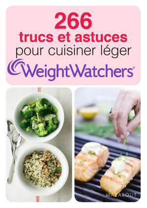 266 trucs et astuces pour cuisiner léger