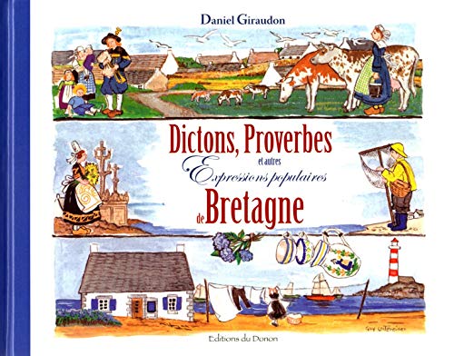 Dictons, Proverbes et autres Expressions populaires de Bretagne