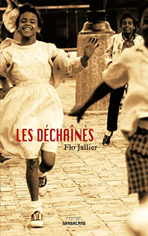 Les déchainés