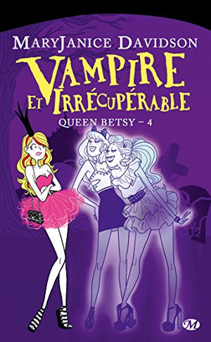 Vampire et Irrécupérable