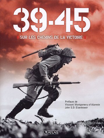 39-45: Sur les chemins de la Victoire