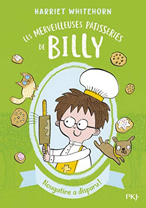 Les merveilleuses pâtisseries de Billy - Nougatine a disparu !