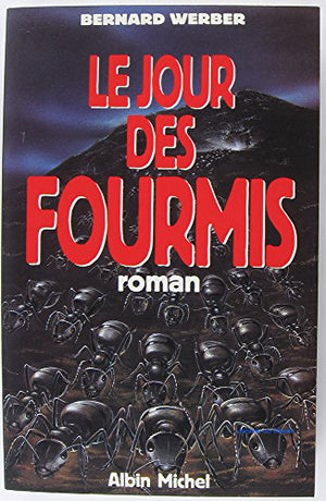 Le jour des fourmis