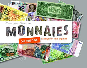 Monnaies du monde expliquées aux enfants