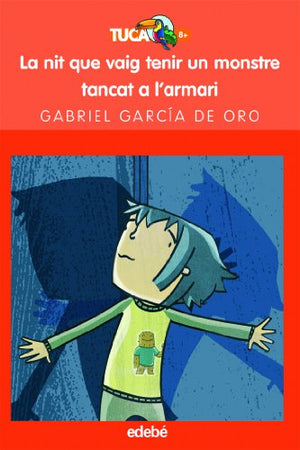 La Nit Que Vaig Tenir Un Monstre Tancat a L'Armari: 24 (TUCAN TARONJA)