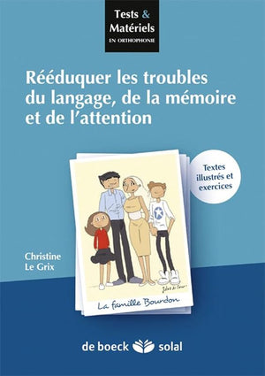 Rééduquer les troubles du langage, de la mémoire et de l'attention