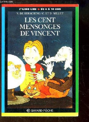 Les cent mensonges de Vincent