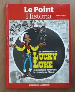 le point historia hors-serie; les personnages de lucky luke et la véritable histoire de la conquête de l'ouest