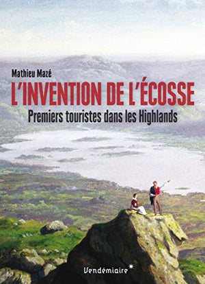 L'invention de l'Écosse