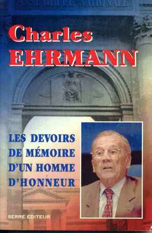 Les devoirs de mémoire d'un homme d'honneur