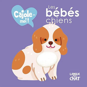 Cajole-moi - Les bébés chiens