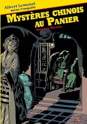 Une enquête d'Albert Leminot : Mystères du chinois au Panier