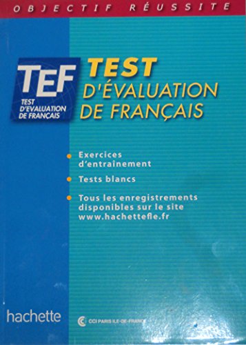Objectif réussite : TEF - Test d'évaluation de français, Livre de l'élève