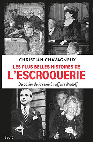 Les plus belles histoires de l'escroquerie