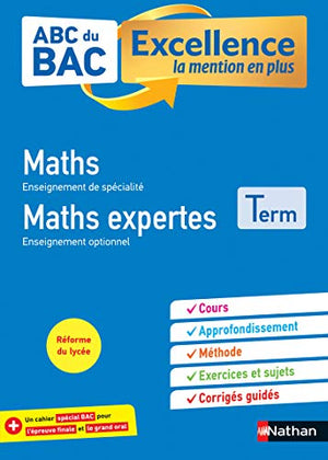 Maths et Maths expertes Terminale - ABC du BAC Excellence - Bac 2023 - Enseignement de spécialité et optionnel Tle