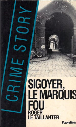 Sigoyer, le marquis fou