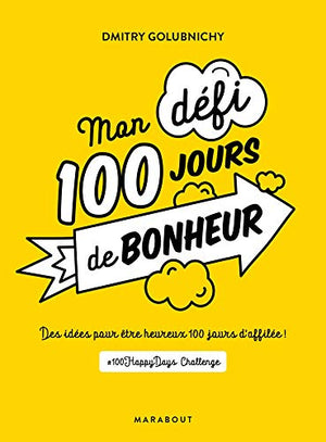 Mon défi 100 jours de bonheur