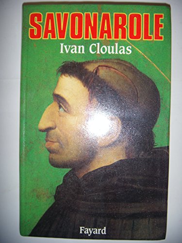 Savonarole ou La révolution de Dieu