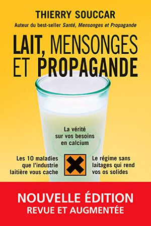 Lait, mensonges et propagande