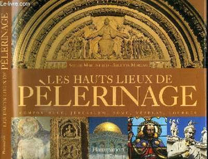 Les hauts-lieux de pèlerinage