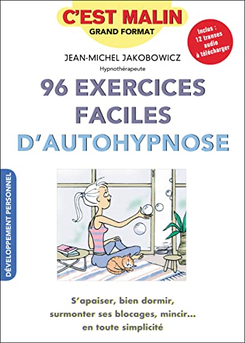 96 exercices faciles d'autohypnose