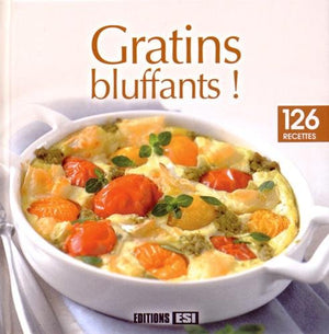 Gratins bluffants !