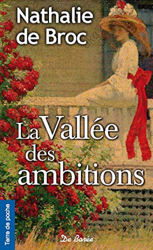 La vallée des ambitions