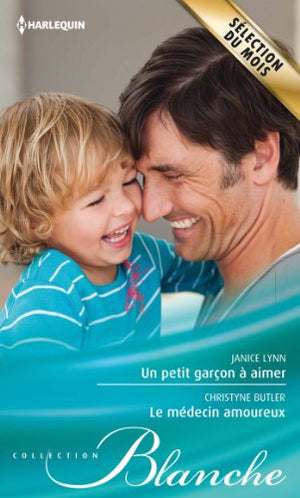 Un petit garçon à aimer - le médecin amoureux