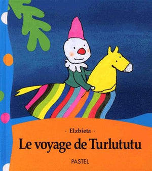 Le voyage de Turlututu