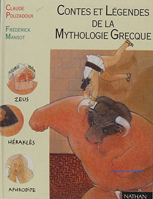 Contes et légendes de la mythologie grecque