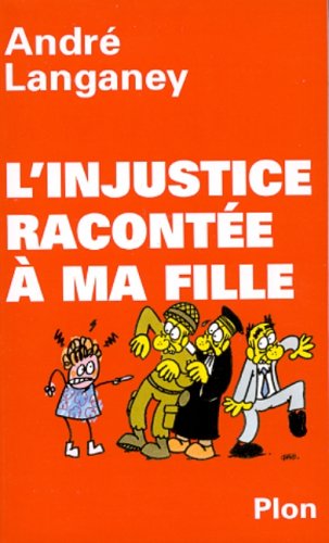L'Injustice Racontee A Ma Fille