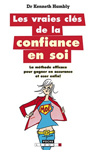 Les vraies clés de la confiance en soi