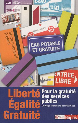 Liberté, égalité, gratuité