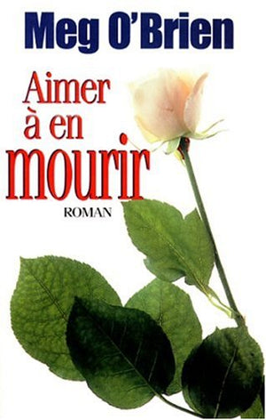 Aimer à en mourir