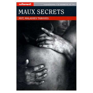 Maux secrets. MST, maladies taboues